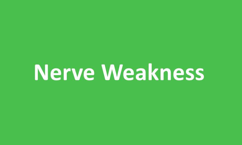Nerve Weakness